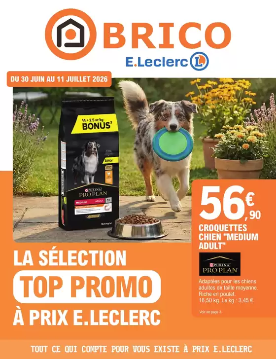 Catalogue E.Leclerc Brico à Seclin | Trafic Animalerie 6 | 2026-06-29T00:00:00.000Z - 2026-07-11T00:00:00.000Z