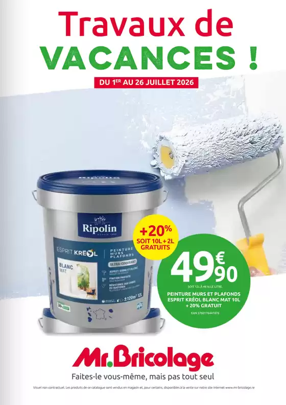 Catalogue Mr Bricolage | Travaux de VACANCES ! | 2026-07-01T00:00:00.000Z - 2026-07-26T00:00:00.000Z