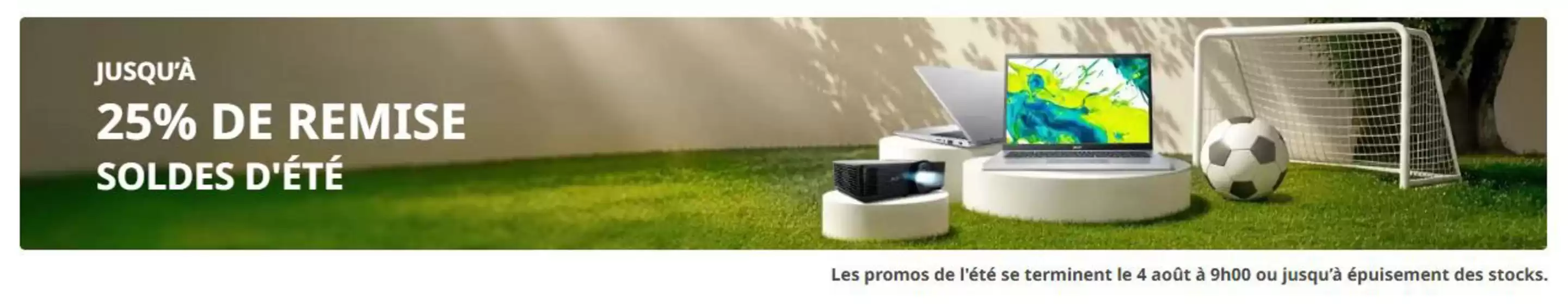 Catalogue Acer | JUSQU'À 25% DE REMISE SOLDES D'ÉTÉ | 2026-07-02T00:00:00.000Z - 2026-08-04T00:00:00.000Z