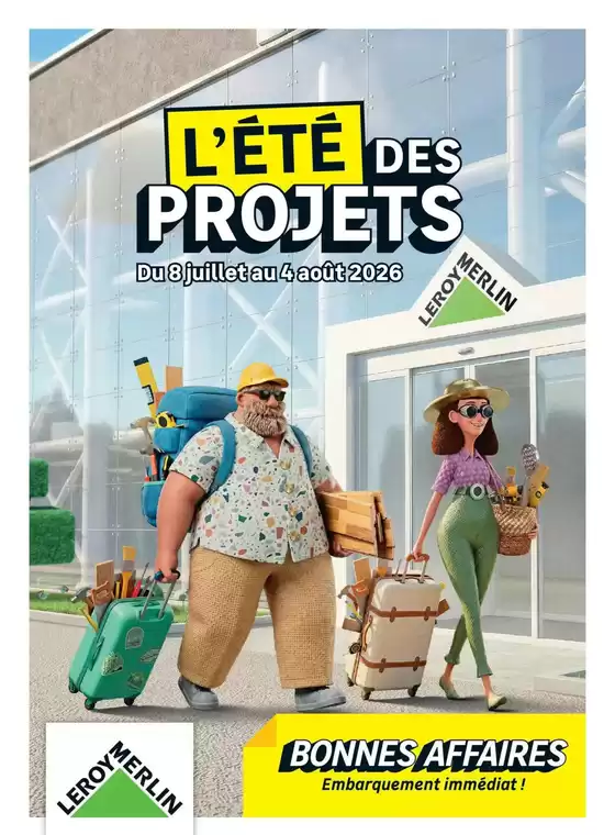 Catalogue Leroy Merlin à Lescar | L'été des projets | 2026-07-08T00:00:00.000Z - 2026-08-04T00:00:00.000Z