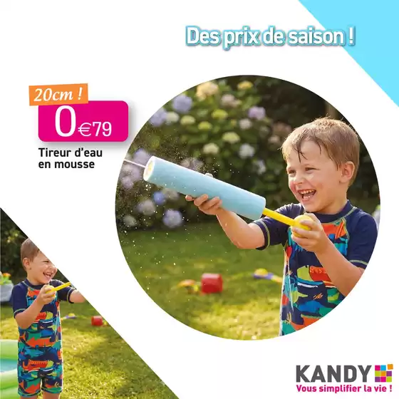 Catalogue KANDY à Chauriat | LES LOISIRS À PRIX DE SAISON ! | 2026-07-13T00:00:00.000Z - 2026-08-09T00:00:00.000Z