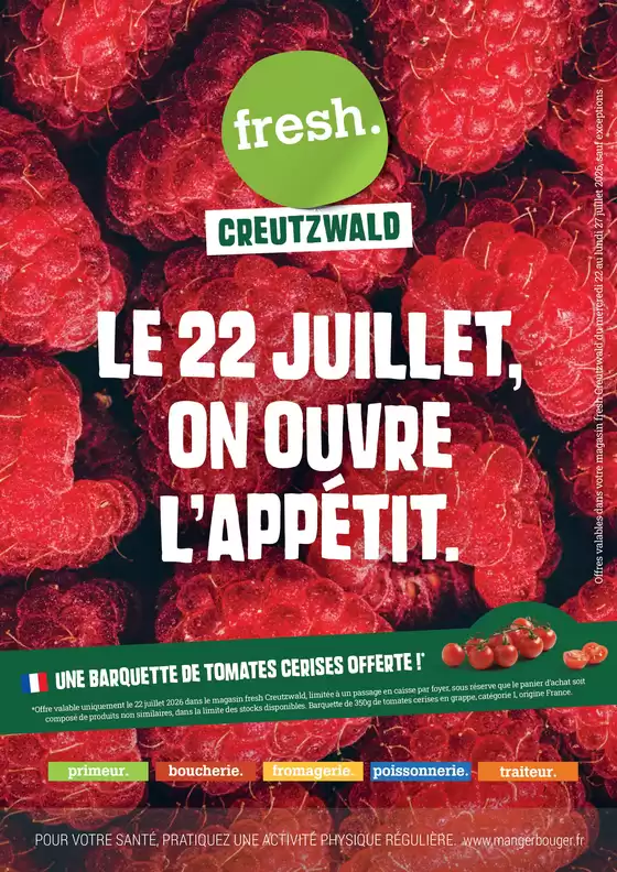 Catalogue Fresh | Le 22 juillet, on ouvre l’appétit. | 2026-07-22T00:00:00.000Z - 2026-07-27T00:00:00.000Z