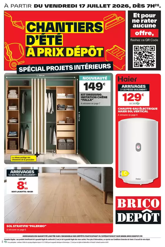 Catalogue Brico Dépôt | CHANTIERS DÉTÉ À PRIX DÉPÔT SPÉCIAL PROJETS INTÉRIEURS | 2026-07-17T00:00:00.000Z - 2026-07-30T00:00:00.000Z
