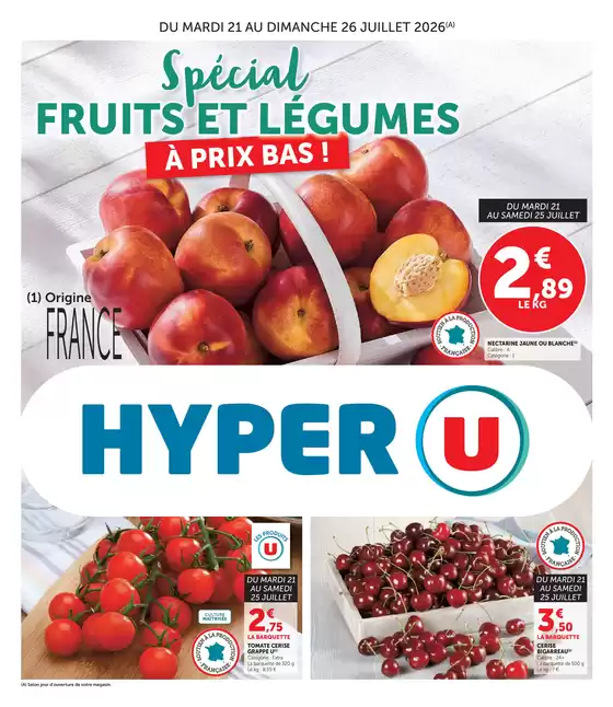 Catalogue Hyper U | Spécial Fruits et lègumes á prix bas ! | 2026-07-21T00:00:00.000Z - 2026-07-26T00:00:00.000Z