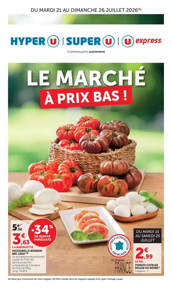 Catalogue Super U | LE MARCHÉ À PRIX BAS ! | 2026-07-21T00:00:00.000Z - 2026-07-26T00:00:00.000Z