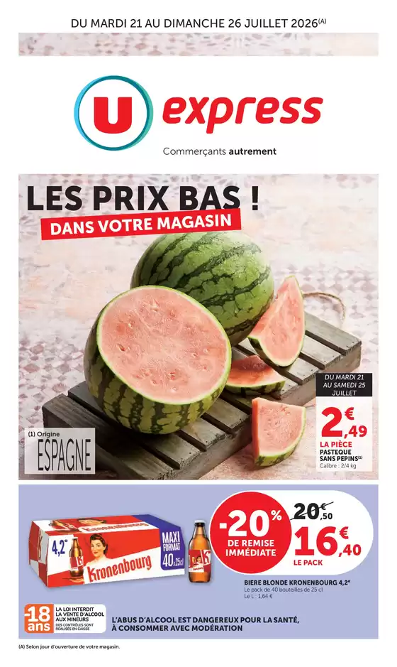 Catalogue U Express | LES PRIX BAS ! DANS VOTRE MAGASIN | 2026-07-21T00:00:00.000Z - 2026-07-26T00:00:00.000Z