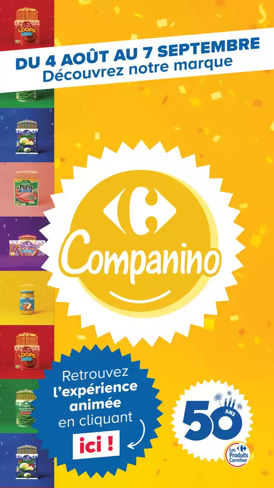 Catalogue Carrefour Express à Les Contamines-Montjoie | DÉCOUVREZ LA MARQUE CARREFOUR COMPANINO | 2026-08-04T00:00:00.000Z - 2026-09-07T00:00:00.000Z