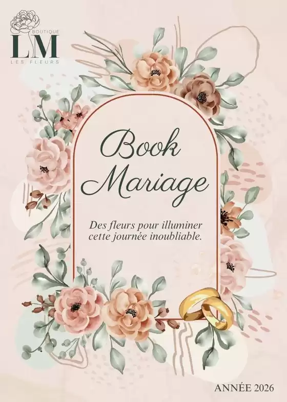 Catalogue E.Leclerc à Louvroil | Book Mariage Boutique LM les fleurs | 2026-01-01T00:00:00.000Z - 2026-12-31T00:00:00.000Z