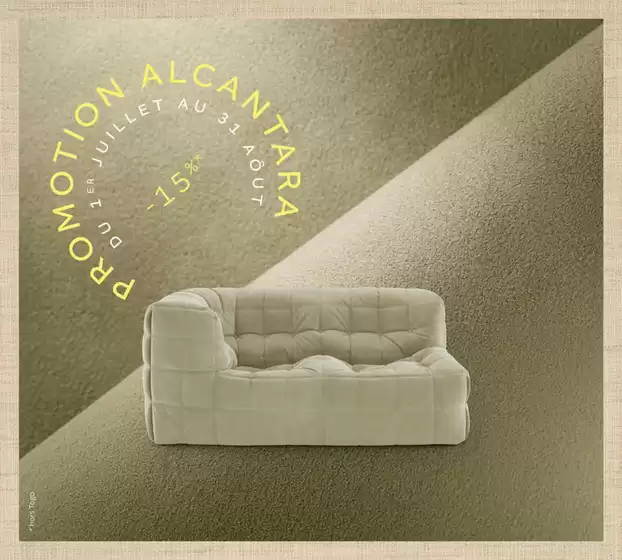 Catalogue Ligne Roset | -15 % sur les articles tapissés en Alcantara | 2026-07-29T00:00:00.000Z - 2026-08-31T00:00:00.000Z