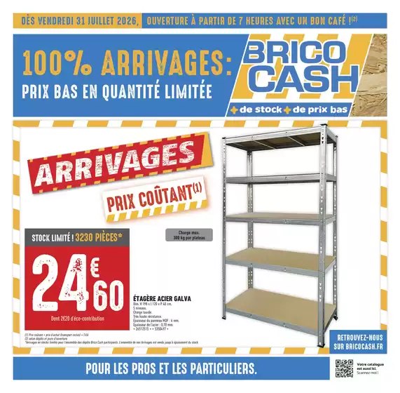 Catalogue Brico Cash | 100% ARRIVAGES | 2026-07-31T00:00:00.000Z - 2026-08-13T00:00:00.000Z