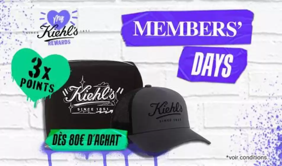 Catalogue Kiehl's à Aulnoy-lez-Valenciennes | MEMBERS' DAYS | 2026-07-29T00:00:00.000Z - 2026-07-31T00:00:00.000Z