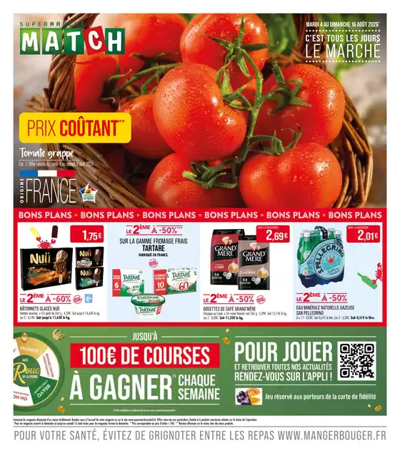Catalogue Supermarché Match à Moisselles | CEST TOUS LES JOURS LE MARCHÉ | 2026-07-31T00:00:00.000Z - 2026-08-16T00:00:00.000Z