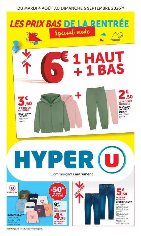Catalogue Hyper U à Bellerive-sur-Allier | LES PRIX BAS DE LA RENTRÉE, Spécial mode | 2026-08-04T00:00:00.000Z - 2026-09-06T00:00:00.000Z