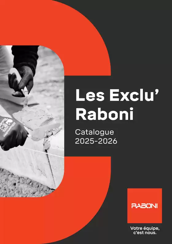 Catalogue Raboni | Les Exclu’ Raboni | 2026-08-03T00:00:00.000Z - 2026-12-31T00:00:00.000Z