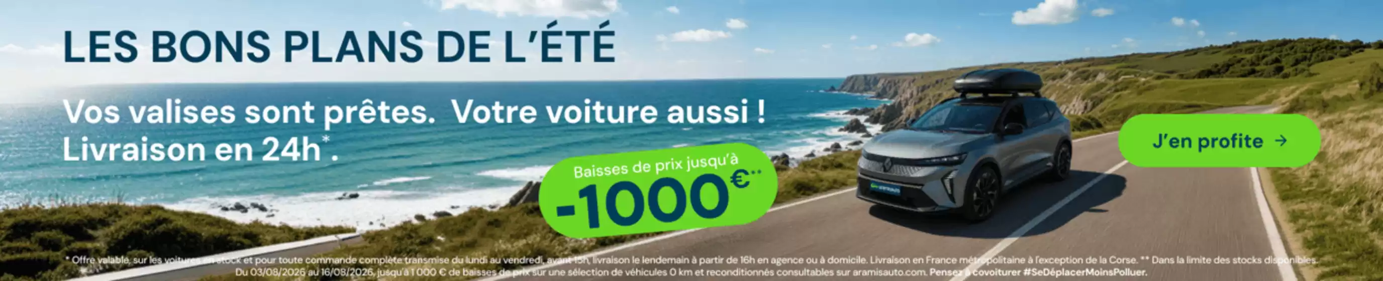 Catalogue Aramis Auto | Les bons plans de l'été ! | 2026-08-03T00:00:00.000Z - 2026-08-16T00:00:00.000Z