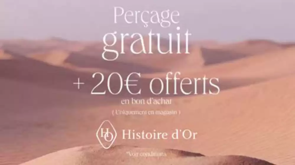 Catalogue à Saint-Lizier | Percing d'oreilles offert chez Histoire d'Or cet été ! | 2026-08-05T00:00:00.000Z - 2026-08-31T00:00:00.000Z
