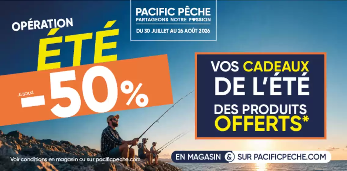 Catalogue Pacific Pêche | Opération été | 2026-08-05T00:00:00.000Z - 2026-08-26T00:00:00.000Z