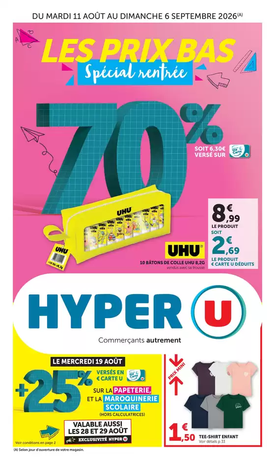 Catalogue Hyper U à Saint-Hilaire-des-Loges | Spécial Rentrée des classes ! | 2026-08-11T00:00:00.000Z - 2026-09-06T00:00:00.000Z