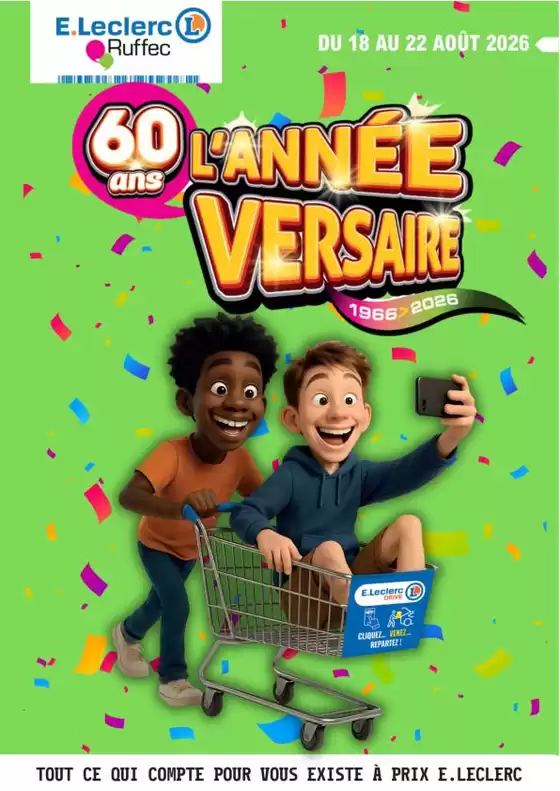 Catalogue E.Leclerc | Lannée-versaire ! | 2026-08-18T00:00:00.000Z - 2026-08-22T00:00:00.000Z