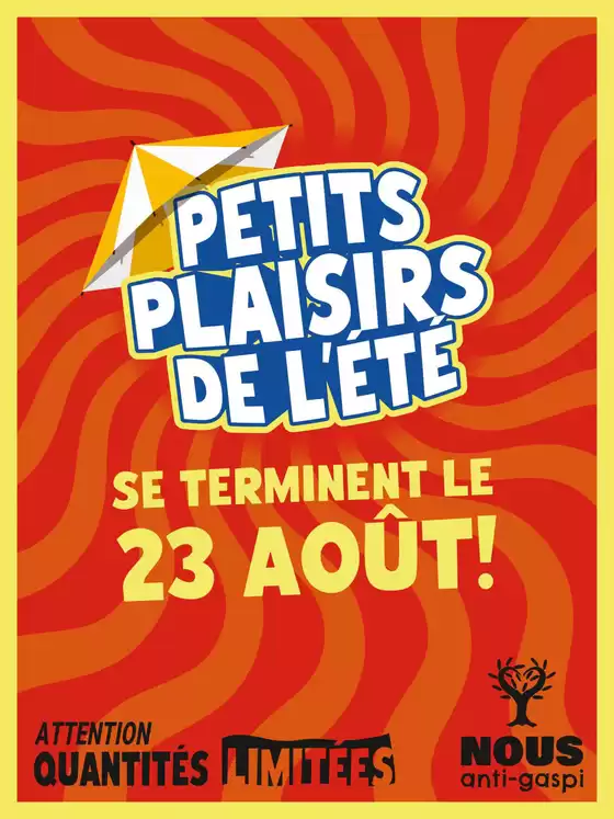 Catalogue Nous anti gaspi | La rentrée approche, mais les petits plaisirs de l'été sont encore disponibles chez NOUS | 2026-08-19T00:00:00.000Z - 2026-08-23T00:00:00.000Z