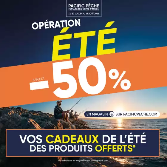 Catalogue Pacific Pêche | L'OPÉRATION ÉTÉ BAT SON PLEIN ! | 2026-08-19T00:00:00.000Z - 2026-08-26T00:00:00.000Z