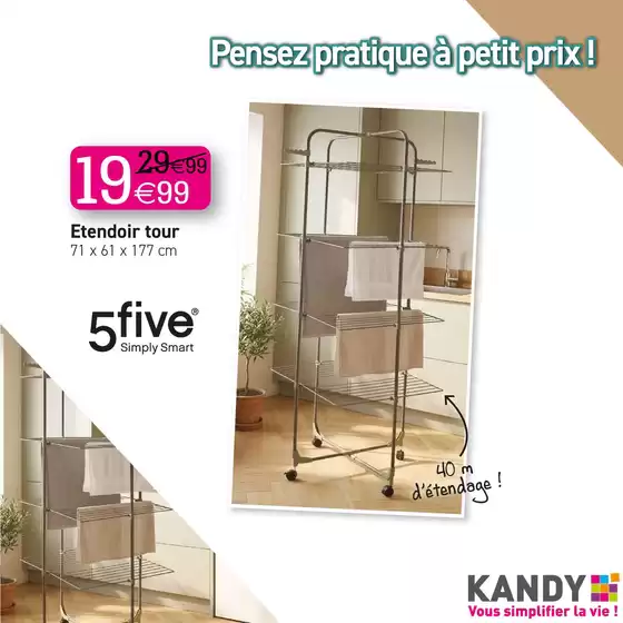 Catalogue KANDY | PENSEZ PRATIQUE A PETIT PRIX ! | 2026-08-19T00:00:00.000Z - 2026-08-27T00:00:00.000Z