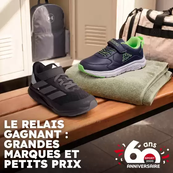Catalogue Sport 2000 à Nîmes | Petits ou grands, il est temps de s'équiper ! | 2026-08-19T00:00:00.000Z - 2026-08-25T00:00:00.000Z
