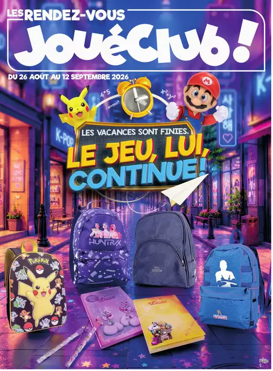 Catalogue JouéClub à Saint-Didier-sur-Chalaronne | Les vacances sont finies. Le jeu, lui continue ! | 2026-08-26T00:00:00.000Z - 2026-09-12T00:00:00.000Z