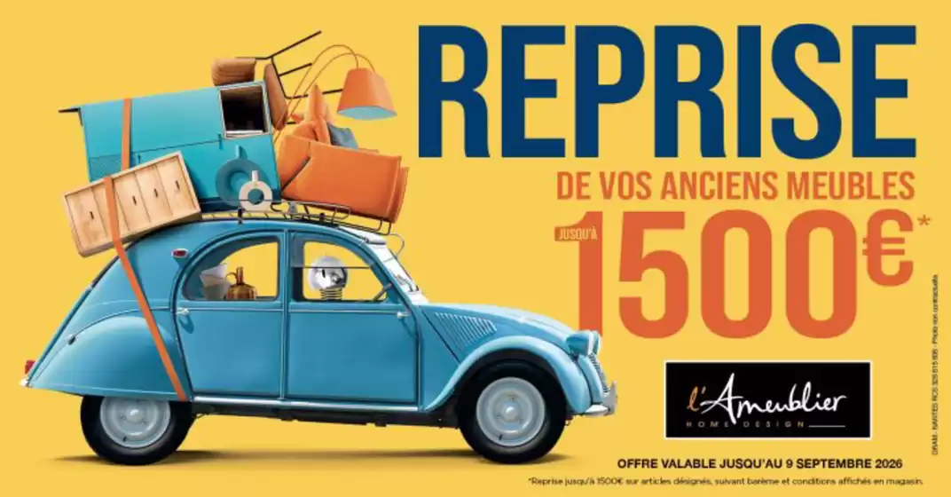 Catalogue L'Ameublier à Lans-en-Vercors | Jusqu’au 9 septembre, on reprend vos anciens meubles jusqu’à 1500€* pour donner un coup de neuf à votre intérieur. | 2026-08-20T00:00:00.000Z - 2026-09-09T00:00:00.000Z