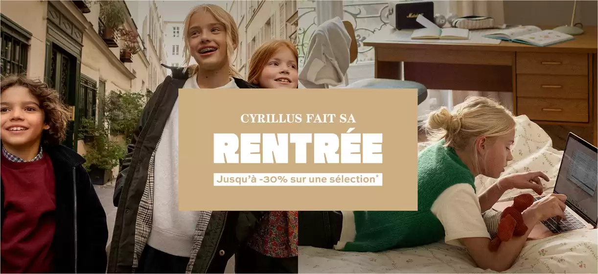 Catalogue Cyrillus à Nice | Rentrée  | 2026-08-20T00:00:00.000Z - 2026-09-13T00:00:00.000Z