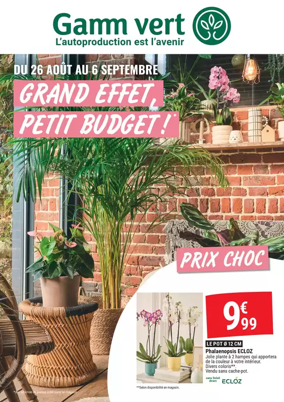 Catalogue Gamm vert à Marcilly (Manche) | GRAND EFFET PETIT BUDGET | 2026-08-24T00:00:00.000Z - 2026-09-06T00:00:00.000Z