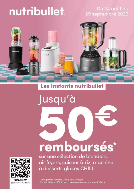 Catalogue Group Digital | Les Instants nutribullet Jusqu’à 50€ remboursés | 2026-08-24T00:00:00.000Z - 2026-09-29T00:00:00.000Z