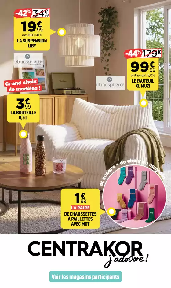 Catalogue Centrakor | CONCOCTER MA DECO DOUCEUR - Ambiance cocooning à prix tout douuuux | 2026-08-31T00:00:00.000Z - 2026-09-13T00:00:00.000Z