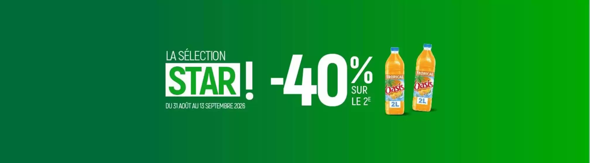 Catalogue Casino Drive à Démouville | La selection star | 2026-08-31T00:00:00.000Z - 2026-09-13T00:00:00.000Z