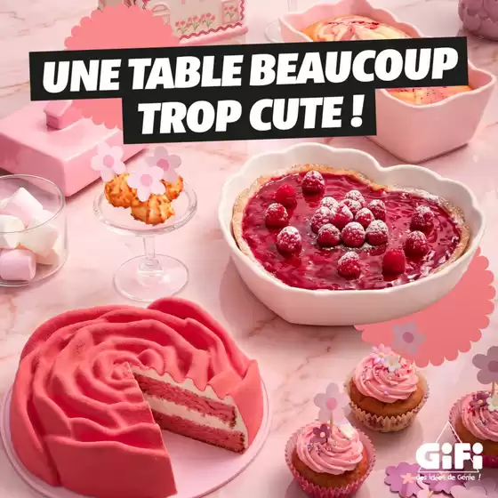 Catalogue Gifi | Sortez les petites douceurs, CUTE POESY s'occupe de rendre la table beaucoup trop jolie | 2026-09-01T00:00:00.000Z - 2026-09-14T00:00:00.000Z