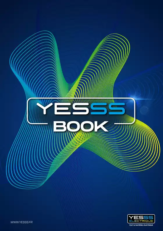 Catalogue Yesss Electrique à Osny | YESSS BOOK 2026 | 2026-09-01T00:00:00.000Z - 2026-12-31T00:00:00.000Z