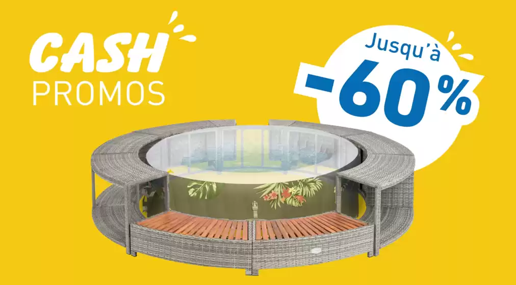 Catalogue Cash Piscines | NOS PROMOS DU MOMENT | 2026-09-02T00:00:00.000Z - 2026-09-20T00:00:00.000Z