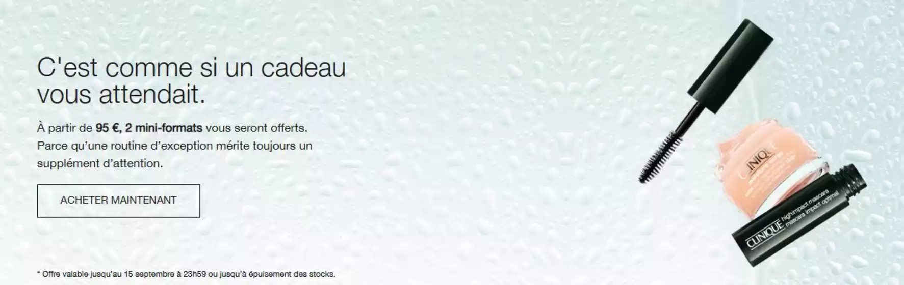 Catalogue Clinique | C'est comme si un cadeau vous attendait. | 2026-09-02T00:00:00.000Z - 2026-09-15T00:00:00.000Z