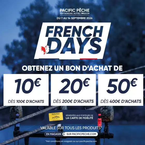 Catalogue Pacific Pêche à Olemps | French Days : offre bon d'achat ! | 2026-09-08T00:00:00.000Z - 2026-09-14T00:00:00.000Z