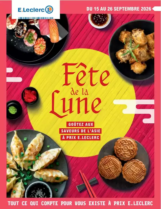 Catalogue E.Leclerc à Longèves (Charente Maritime) | FETE ASIATIQUE DE LA LUNE - DIGITALE - MIXTE | 2026-09-15T00:00:00.000Z - 2026-09-26T00:00:00.000Z