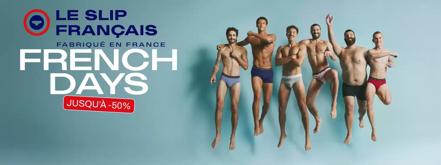 Catalogue Le Slip Français à Puteaux | -5% supplémentaires dès 2 articles, -10% dès 4 et -20% dès 5 : valable sur tous nos produits | 2026-09-16T00:00:00.000Z - 2026-09-30T00:00:00.000Z
