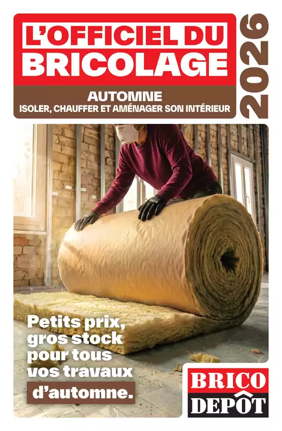 Catalogue Brico Dépôt à Oreilla | LOFFICIEL DU BRICOLAGE | 2026-09-18T00:00:00.000Z - 2026-10-01T00:00:00.000Z