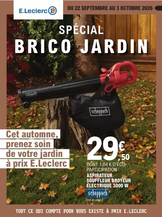 Catalogue E.Leclerc Jardi à Sainte-Bazeille | Jardin brico chauffage | 2026-09-21T00:00:00.000Z - 2026-10-03T00:00:00.000Z