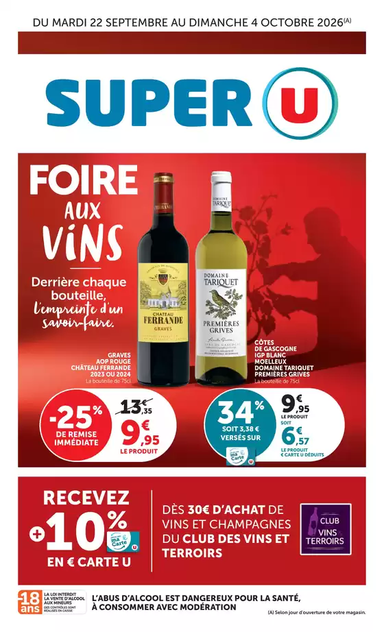 Catalogue Super U à  | Spéciale Foire aux Vins | 2026-09-22T00:00:00.000Z - 2026-10-04T00:00:00.000Z