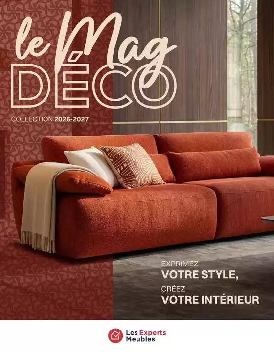 Catalogue Les Experts Meubles | EXPRIMEZ VOTRE STYLE, CRÉEZ VOTRE INTÉRIEUR | 2026-10-02T00:00:00.000Z - 2027-06-30T00:00:00.000Z