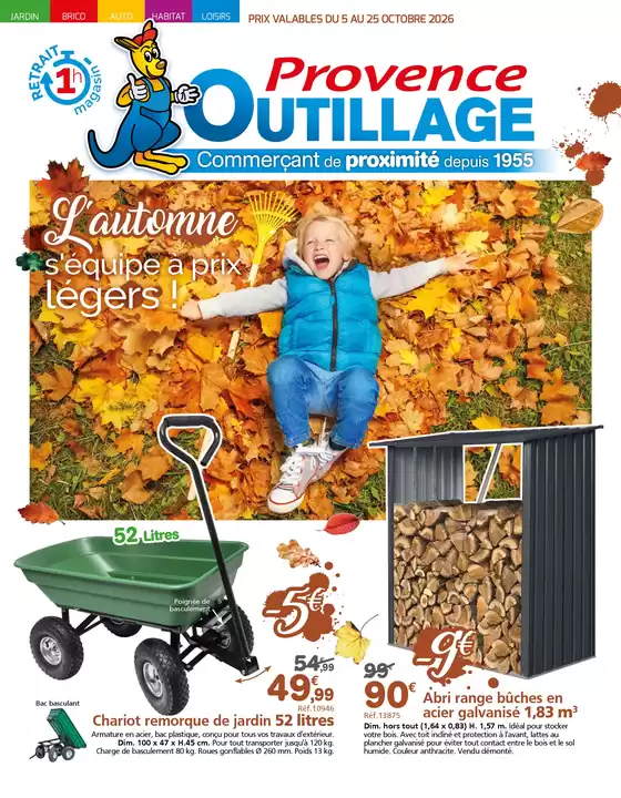 Catalogue Provence Outillage à Les Grandes-Ventes | L'automne s'équipe à prix légers! | 2026-10-05T00:00:00.000Z - 2026-10-25T00:00:00.000Z