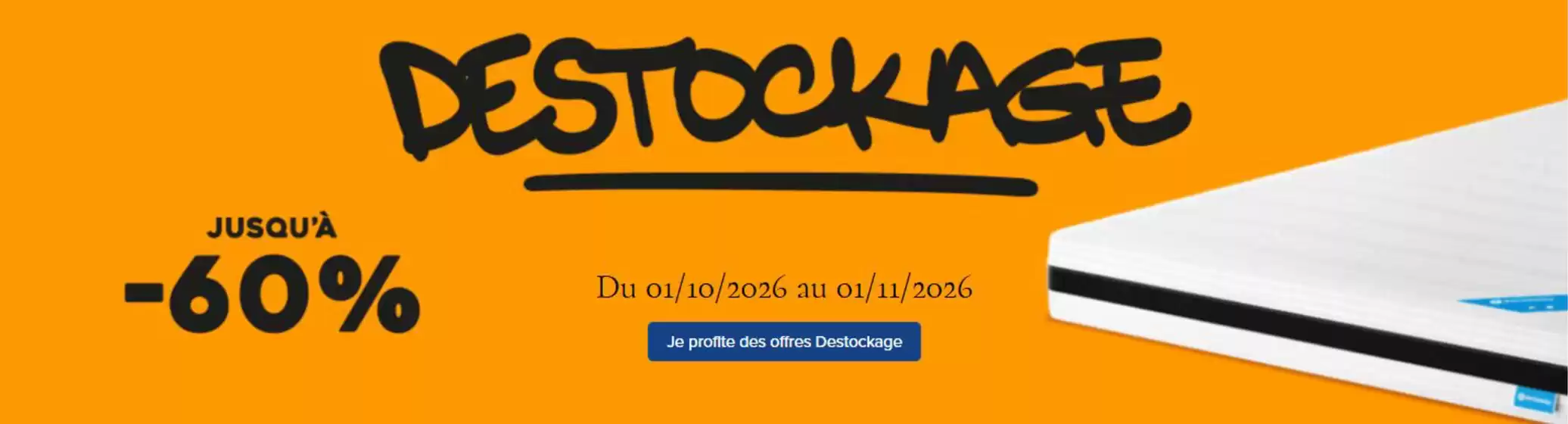 Catalogue Le roi du matelas | Offre Destockage jusqu'à -60% de remise sur votre literie | 2026-10-05T00:00:00.000Z - 2026-11-01T00:00:00.000Z