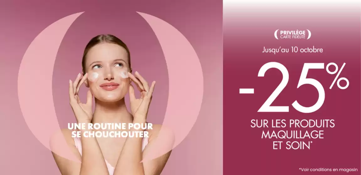 Catalogue Une heure pour soi à Beuvry-la-Forêt | -25% SUR LES PRODUITS MAQUILLAGE ET SOIN | 2026-10-05T00:00:00.000Z - 2026-10-10T00:00:00.000Z