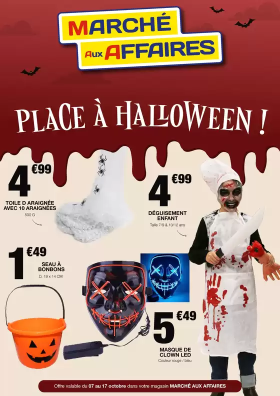 Catalogue Marché aux Affaires | Découvrez sans plus attendre notre nouveau prospectus spécial Halloween | 2026-10-09T00:00:00.000Z - 2026-10-17T00:00:00.000Z