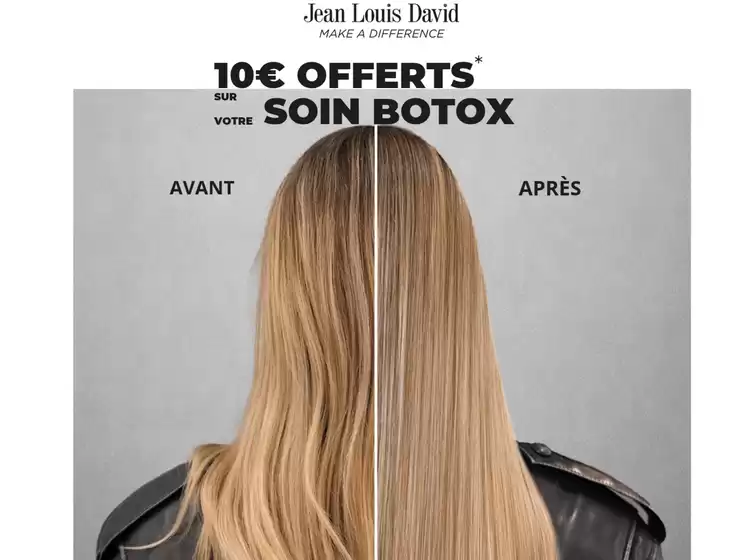 Catalogue Jean Louis David | -10€ sur votre soin botox | 2026-10-13T00:00:00.000Z - 2026-10-31T00:00:00.000Z